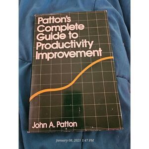 Patton's complete guide to productivity improvement by John A. Patton amacom boo